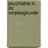 Psychiatrie in de verpleegkunde