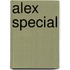 Alex special