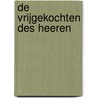 De vrijgekochten des HEEREN door J. van Belzen