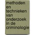 Methoden en technieken van onderzoek in de criminologie