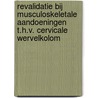 Revalidatie bij musculoskeletale aandoeningen t.h.v. cervicale wervelkolom by Wim Dankaerts