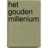 het gouden Millenium