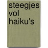 Steegjes vol haiku's door Luk Gybels
