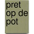 Pret op de pot