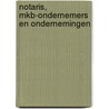 Notaris, MKB-ondernemers en ondernemingen by L. Timmerman