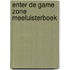 Enter de game zone Meeluisterboek
