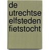 De Utrechtse Elfsteden Fietstocht by Anton Ton