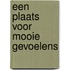 Een plaats voor mooie gevoelens