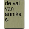 De val van Annika S. by Jo Simons