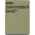 Een calvinistisch land?
