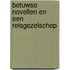 Betuwse Novellen en een Reisgezelschep