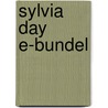 Sylvia Day e-bundel door Sylvia Day