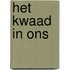Het kwaad in ons
