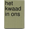 Het kwaad in ons by Corine Hartman