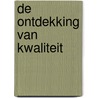 De ontdekking van kwaliteit door Andries Baart