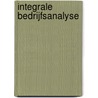 Integrale bedrijfsanalyse by H.A. Schilstra