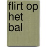 Flirt op het bal door Metsy Hingle