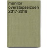 Monitor Overstapseizoen 2017-2018 by T. van Esch