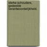 Sterke Schouders, Gedeelde Verantwoordelijkheid. door Reinier Bergema