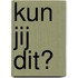 Kun jij dit?