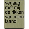 Verjaag met mij de rikken van mien laand door Rieks Siebering