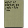 Wijnen en dranken: de basis - 4de druk by Jan Beernaert