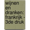 Wijnen en dranken: Frankrijk - 3de druk by José Lemahieu