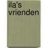Ila's vrienden by Ilaria Conalbi