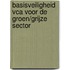 Basisveiligheid VCA voor de groen/grijze sector