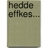 Hedde effkes...