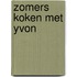 Zomers koken met Yvon