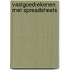 Vastgoedrekenen met Spreadsheets by Sake van den Berg