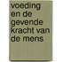 Voeding en de gevende kracht van de mens