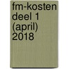 FM-kosten deel 1 (april) 2018 by Unknown
