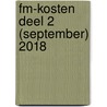 FM-Kosten deel 2 (september) 2018 by Unknown