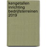 Kengetallen inrichting bedrijfsterreinen 2019 door Onbekend