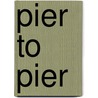 Pier to Pier by Giedo van der Zwan