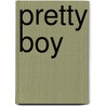Pretty Boy by Ingrid Oonincx