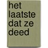 Het laatste dat ze deed