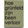 Hoe Grünfeld zijn been verloor door Gerben van Manen