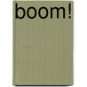 Boom! by Alexandra Vierkant