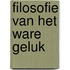 Filosofie van het ware geluk