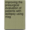 Improving the presurgical evaluation of patients with epilepsy using MEG door Ida Nissen