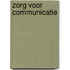 Zorg voor communicatie