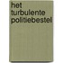 Het turbulente politiebestel