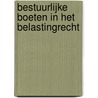 Bestuurlijke boeten in het belastingrecht door F.J.P.M. Haas