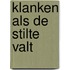 Klanken als de stilte valt