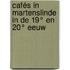 Cafés in Martenslinde in de 19° en 20° eeuw