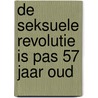 De Seksuele Revolutie is pas 57 jaar oud door P.A.J. Holst