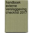 Handboek Externe Verslaggeving Checklist 2017